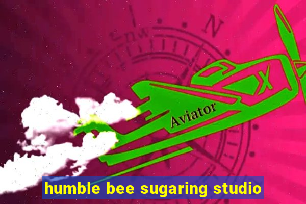 humble bee sugaring studio